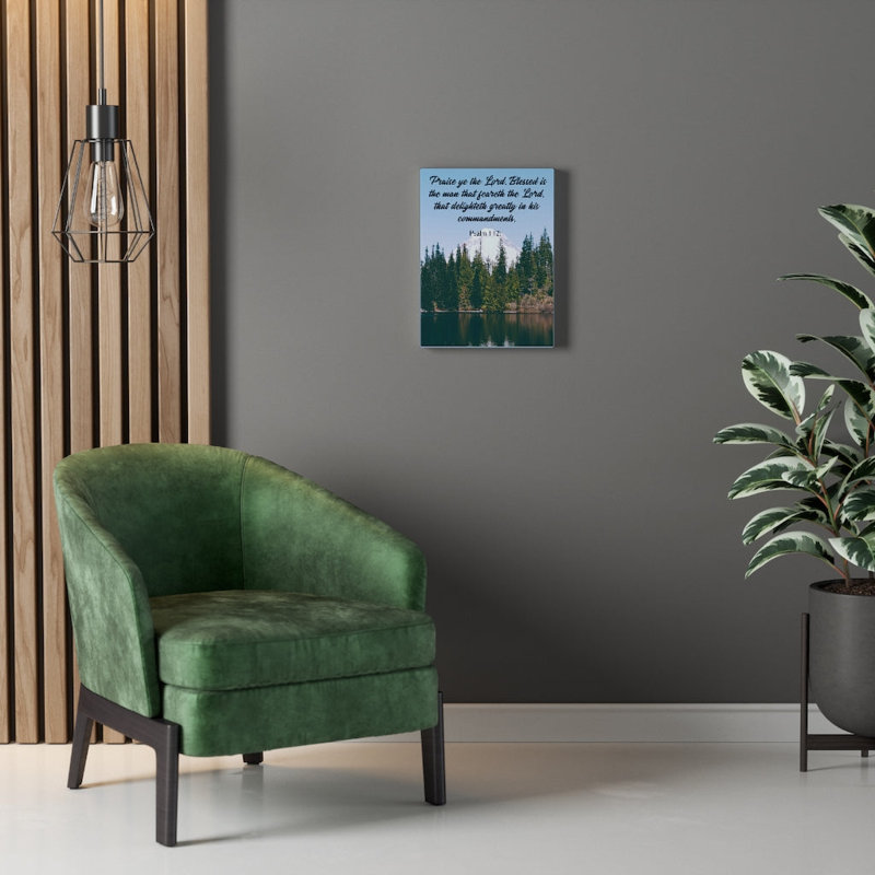 Praise Ye The Lord Psalm 112:1 - Wrapped Canvas Print, 41cm H x 30cm W