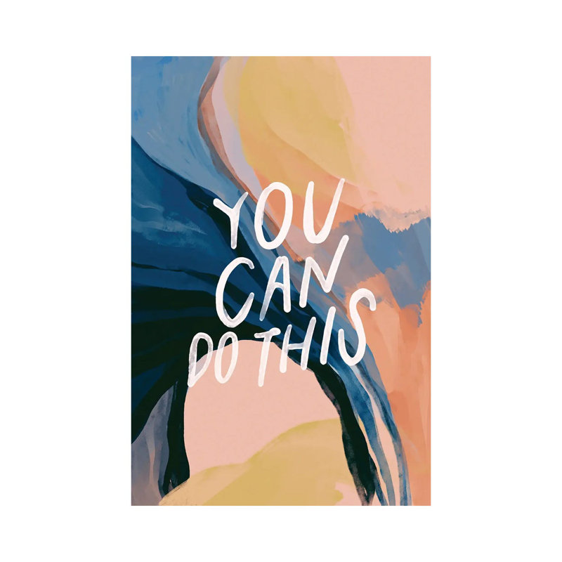 You Can Do This by Morgan Harper Nichols - Wrapped Canvas Print, 20.32 cm H x 30.48 cm W