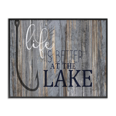 «Life Better Lake Quote Fish Lakehouse Cabin»