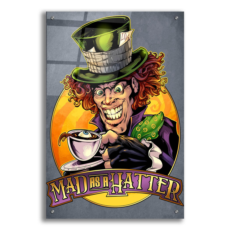 Chapelier fou sur plastique / acrylique par Flyland Designs Print, H 36 po x l 24 po x P 0,2 po