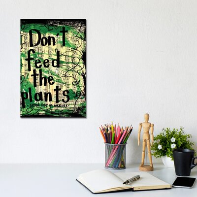 Don't Feed the Plants From Little Shop of Horrors by Elexa Bancroft - Wrapped Canvas Painting Print -  East Urban Home, 045093095C244CA787692DD6AC7CD3F1