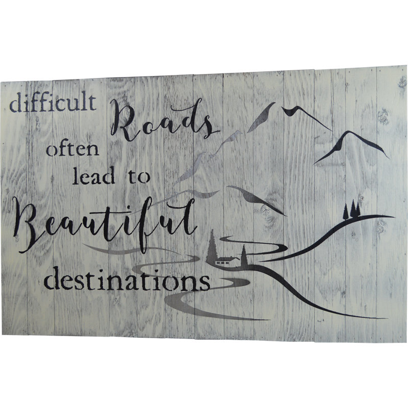 "Difficile Roads souvent conduisent à de belles destinations" - Reproduction d'art textuel sur bois encadré, Blanc grange