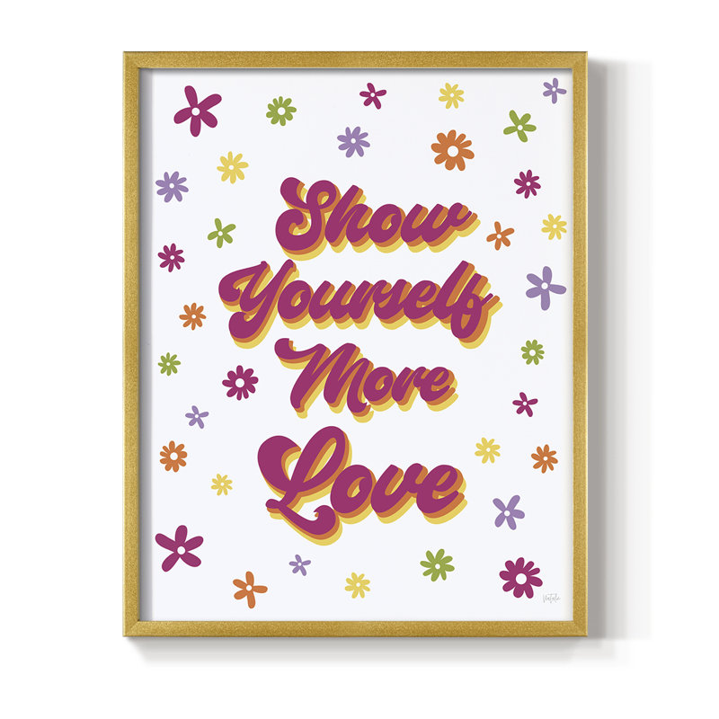 «Show Yourself More Love», reproduction encadrée - bois massif, H 21 po x l 17 po, Doré