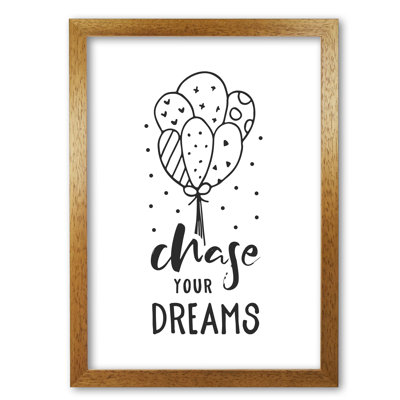 Chase Your Dreams - Print