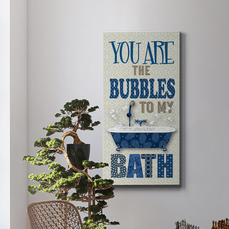 " Bubbles To My Bath ", 24" H x 12" W x 1" D