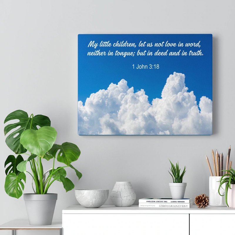 My Little Children 1 John 3:18 - Wrapped Canvas Print, 30cm H x 41cm W