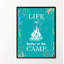 «Life is Better at the Camp», reproduction d'art textuel sur toile encadrée-29513918