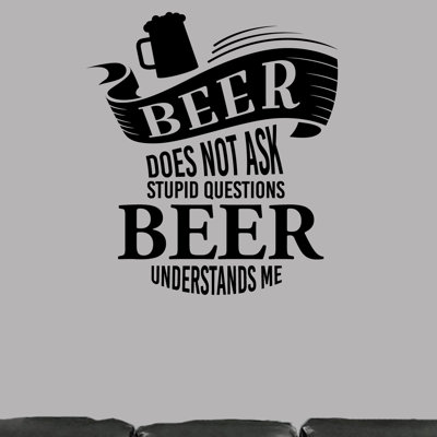 Décalcomanie murale "bière is not ask stupide" Barth