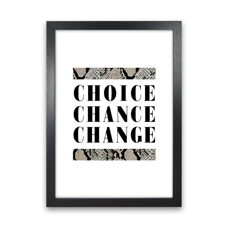 Choice Chance Change Snake - Print, 88cm H x 64cm W x 3cm D, Black Frame