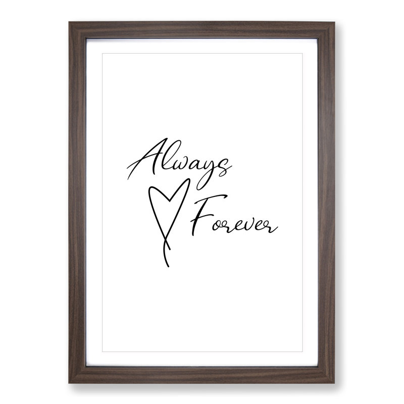 Always and Forever - Picture Frame Typography, 65cm H x 48cm W x 2cm D, Walnut