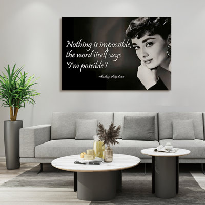 " Audrey Hepburn Wall Art-Nothing Impossible The Word Itself Says I'm Possible! Quote By Audrey Hepburn Glam Fashion Girl Canvas Print " by Audrey Hepburn Painting Print
