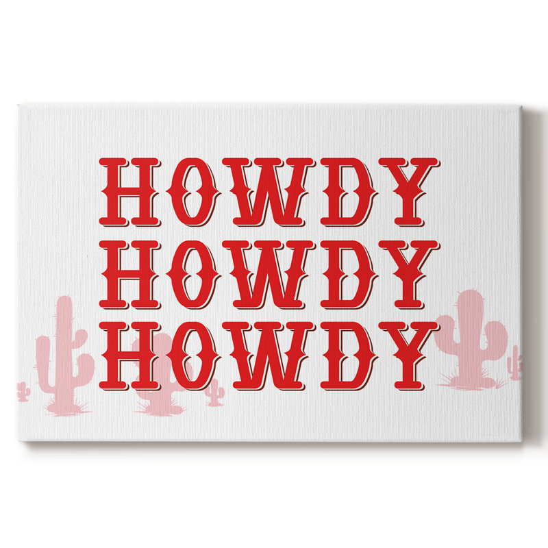 Howdy - Cavas enveloppés de galerie, 18 x 27