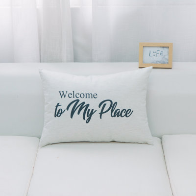 Welcome To My Place Pillow