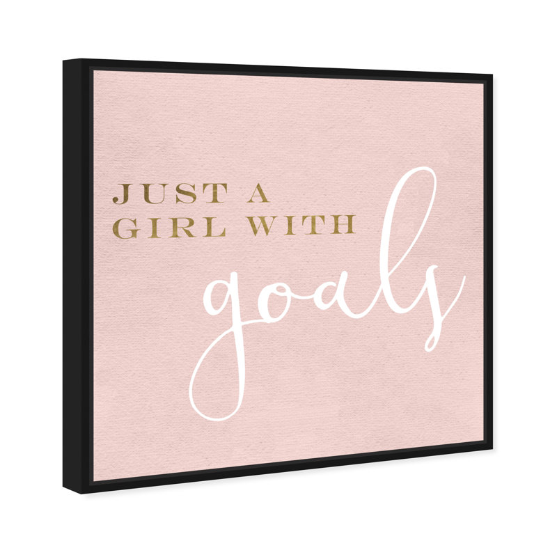 " A Girl With Goals Blush ", 24" H x 24" W x 1.5" D, Black