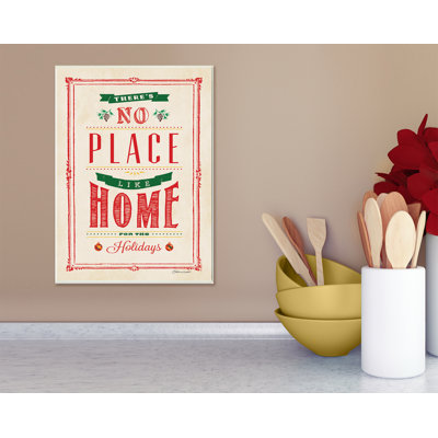 " No Place Like Home for the Holidays " Textual Art Print