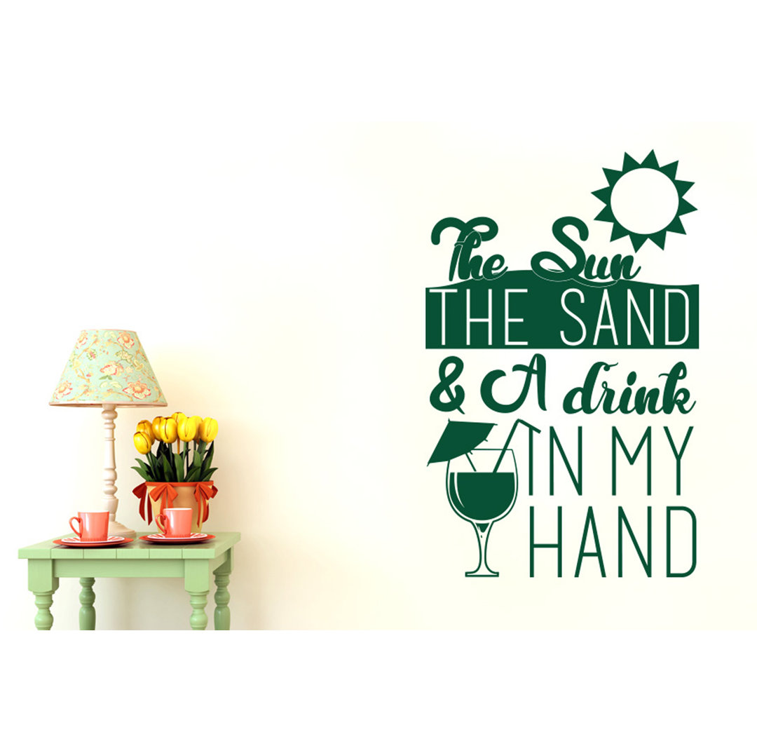 The Sun The Sand And A Drink In My Hand Wall Sticker