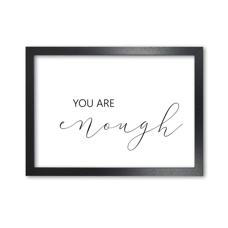You Are Enough Landscape - Print, 30 cm H x 21 cm W x 5 cm D, Black Grain Frame
