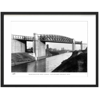 Manchester Ship Canal, Latchford Bridge 1894 by Francis Frith - Single Picture Frame Print
