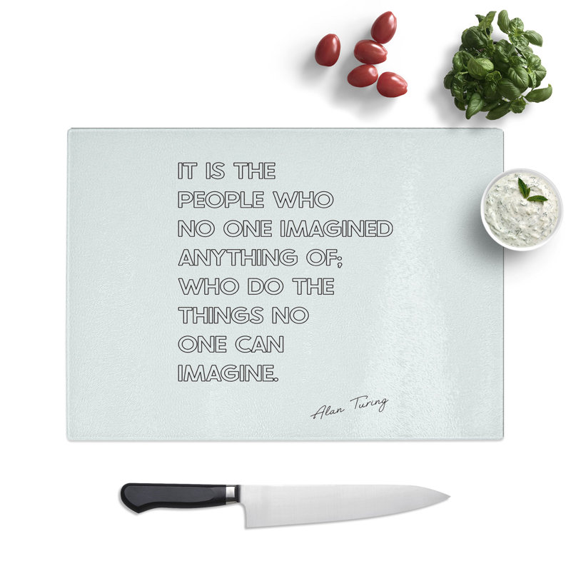 No One Imagined Alan Turing Quote Typography Chopping Board, 0.4cm H x 28.5cm W x 39cm L