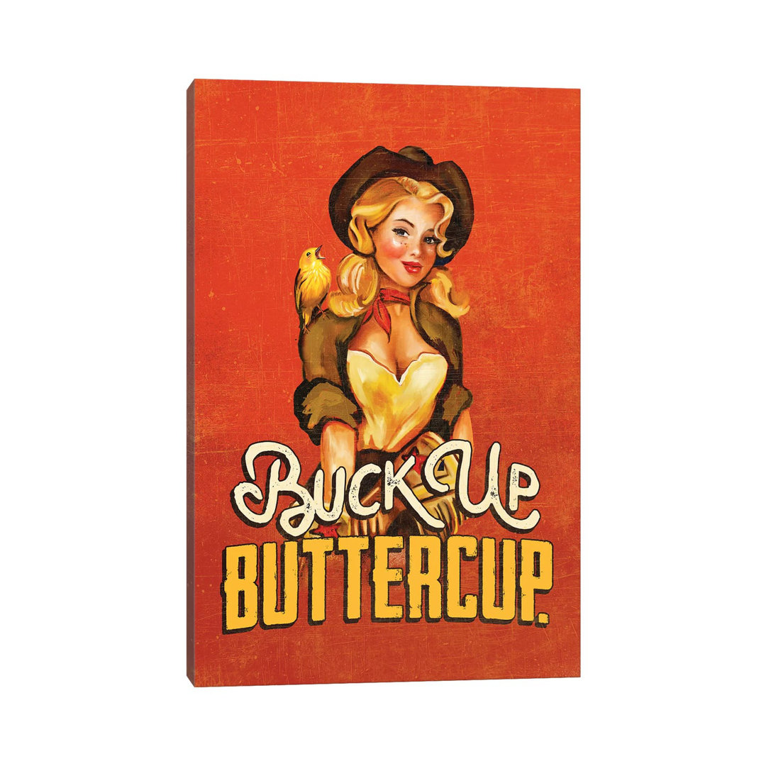 Buck Up Buttercup Ruby - Wrapped Canvas Print