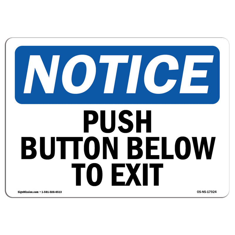 Push Button BelowTo Exit Sign