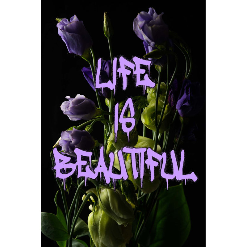 Life Is Beautiful Print, 60" H x 40" W, Unframed