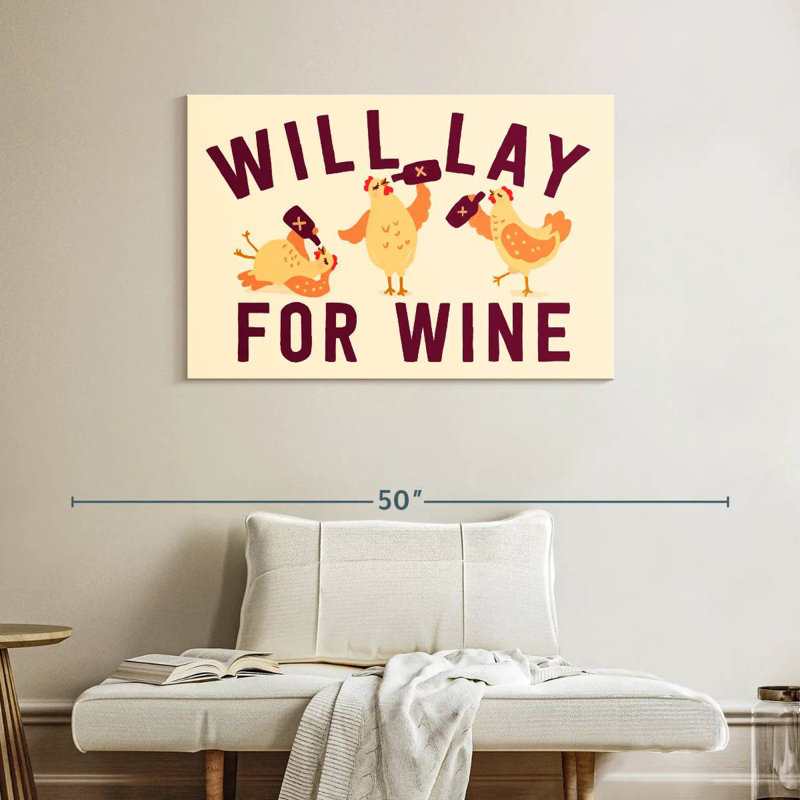 Tergel Will Lay For Wine, 26" H x 39" W