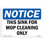 This Sink For Mop Cleaning Only Plastic Sign 10" X 7"