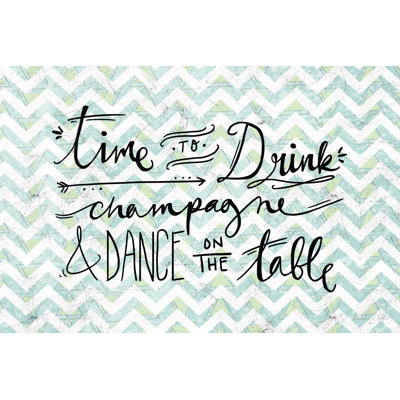 Drink And Dance - Wrapped Canvas Print