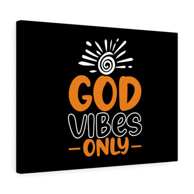 God Vibes Only - Wrapped Canvas Print
