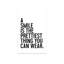 «A Smile Is the Prettiest» - Art textuel sans cadre-1456299721