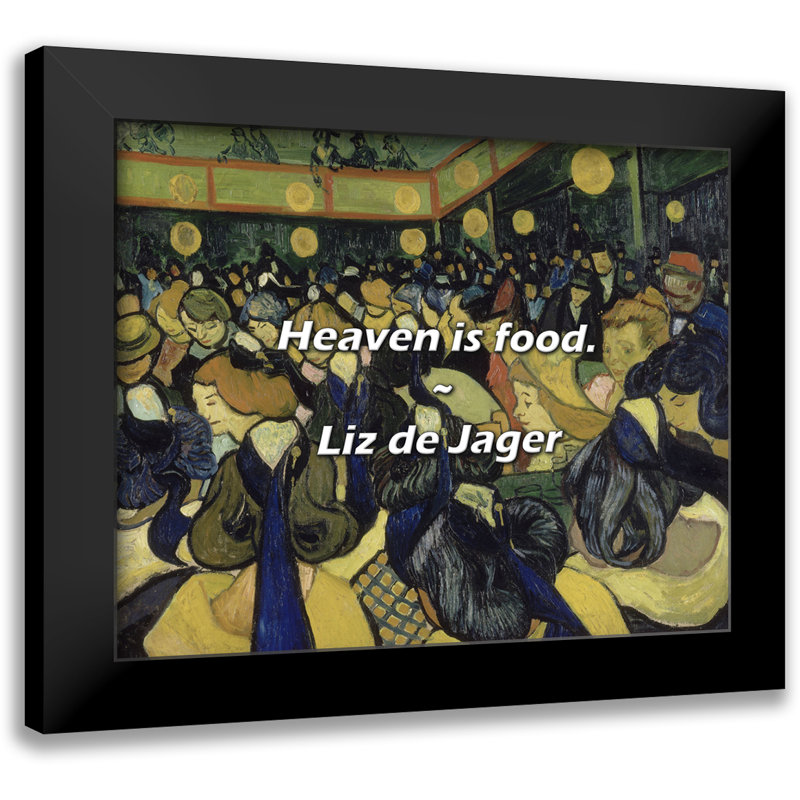 Citation de Liz de Jager: Le paradis, c'est la nourriture.