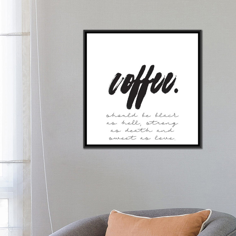 «Coffee devraient être» par Honeymoon Hotel - reproduction sur toile tendue sur châssis, H 26 po x l 26 po x P 1,5 po