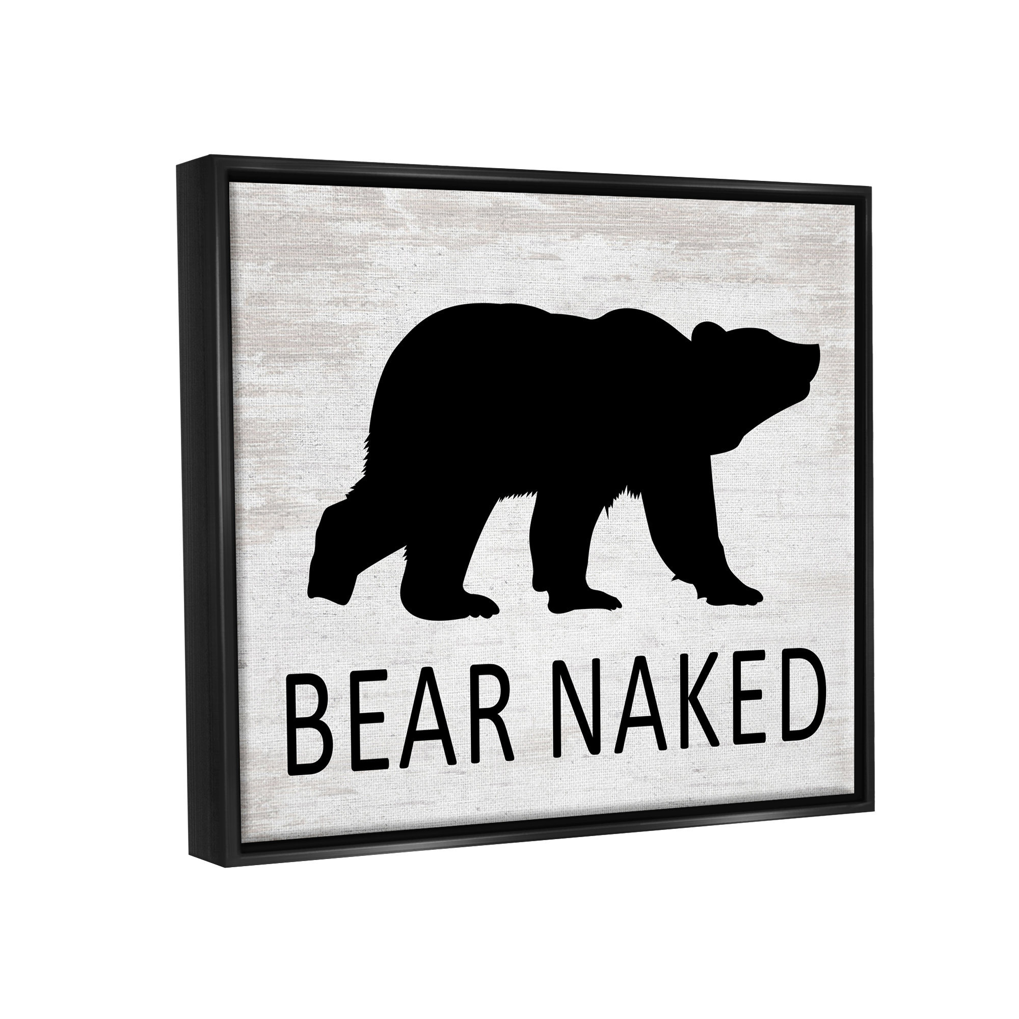 Stupell Industries Bear Naked Humorous Cabin Typography Silhouette By Lettered And Lined