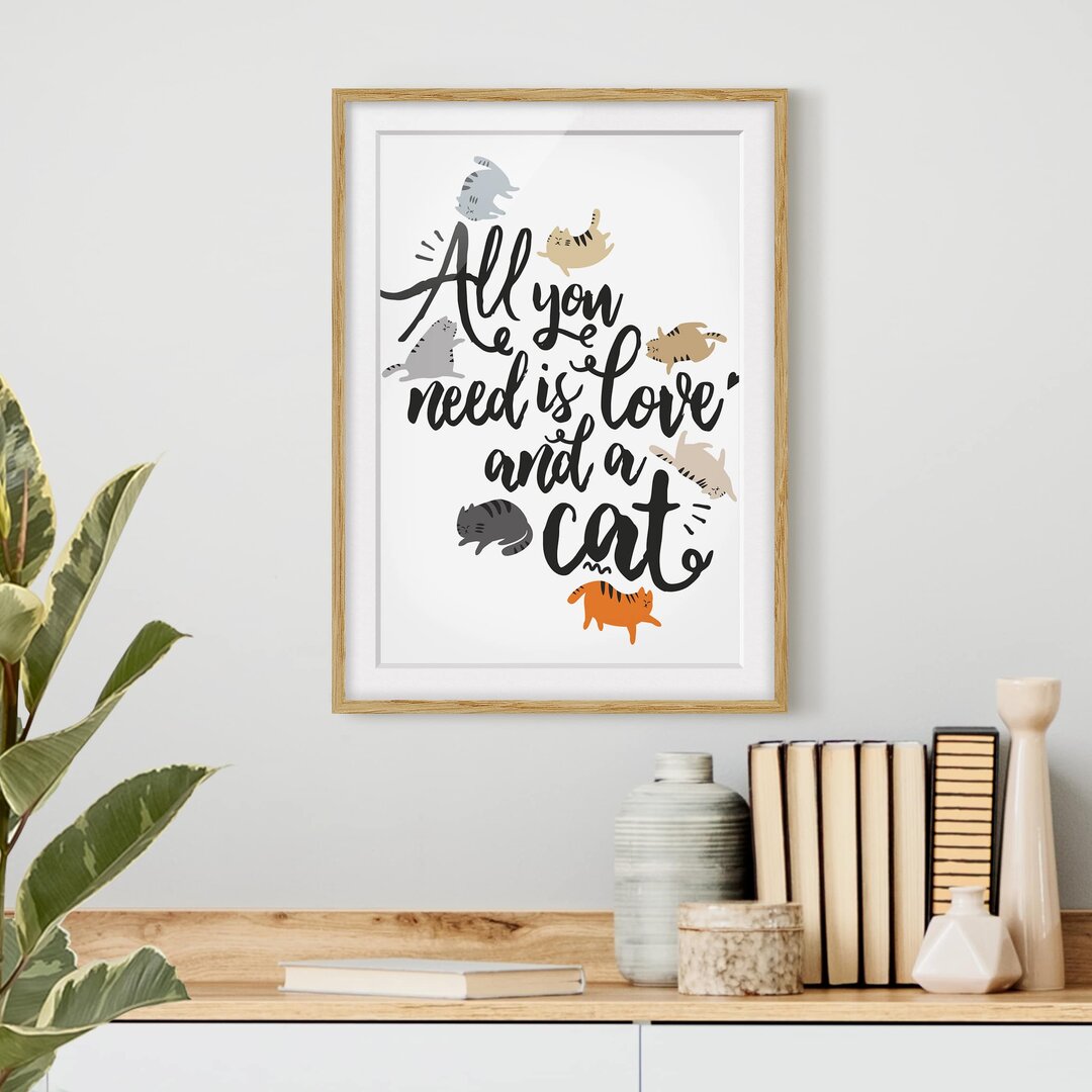 Typografische Kunst Alles was du brauchst ist Liebe und eine Katze