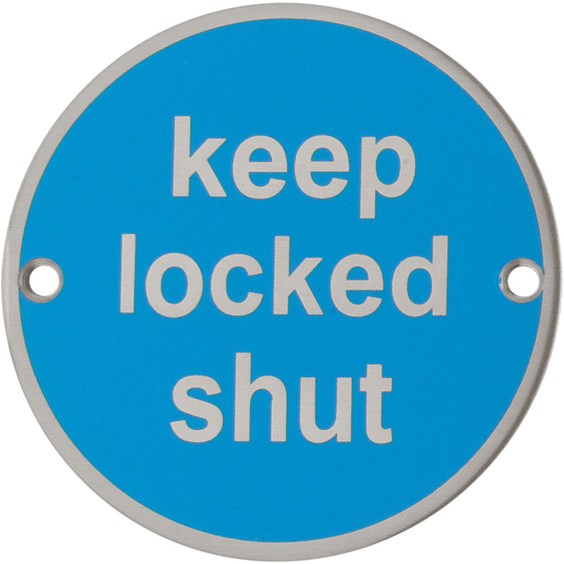 Amariauna "Keep Locked Shut" Sign