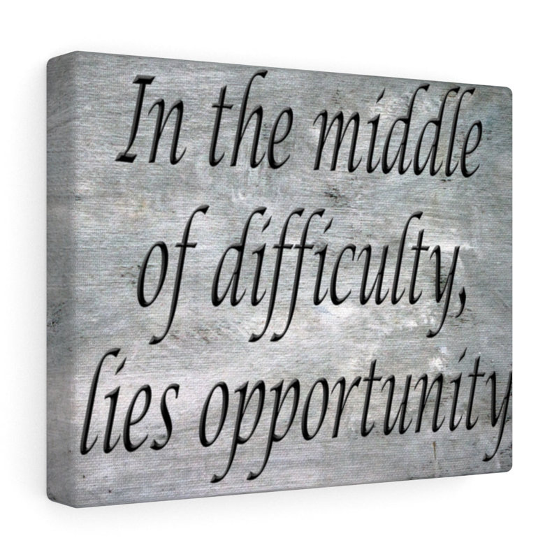 In The Middle Of Difficulty - Wrapped Canvas Print, 30cm H x 41cm W
