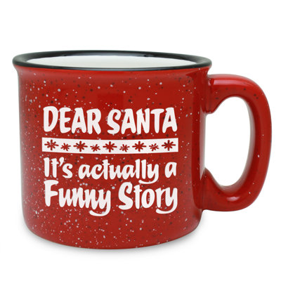 Dear Santa, It's Actually a Funny Story Red Ceramic Camp Mug