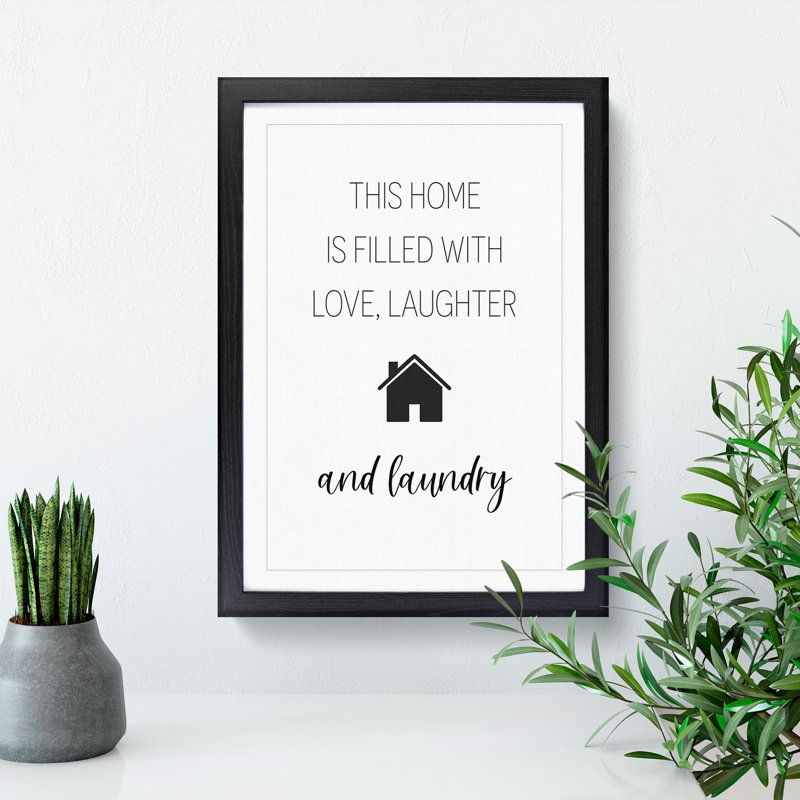 Love Laughter and Laundry - Framed Print, 36cm H x 27cm W x 2cm D, Black Framed