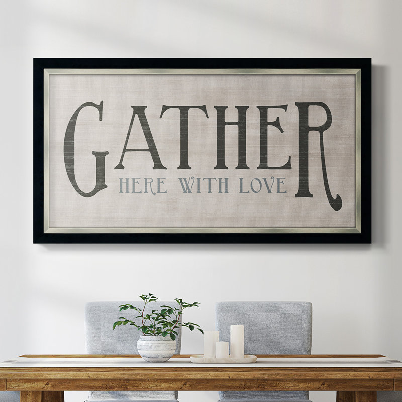 «Gather with Love», art textuel sur toile, H 25 po x l 45 po x P 1 po