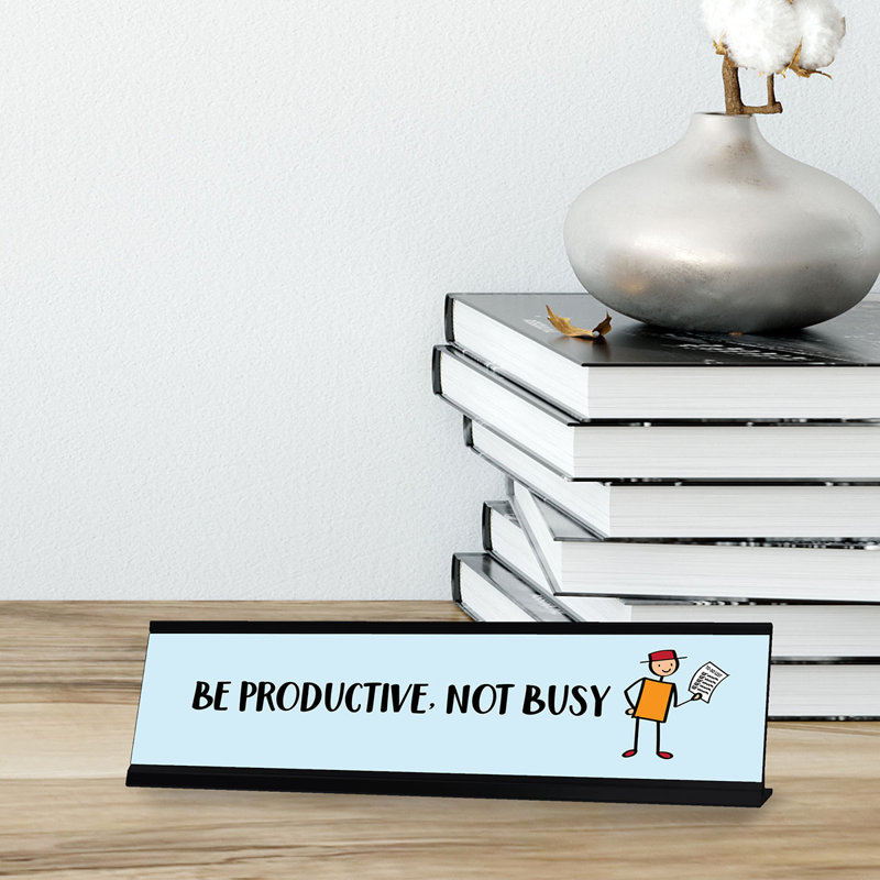 «Be Productive Not Busy Stick»