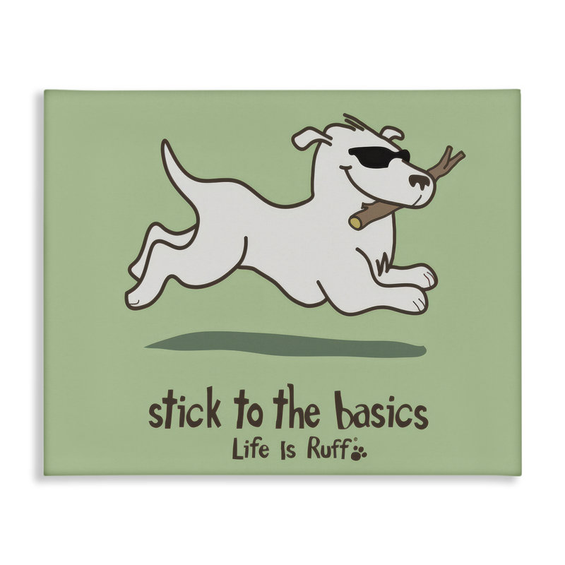  «Stick To Basics Dog» par LIR, H 16 po x l 20 po