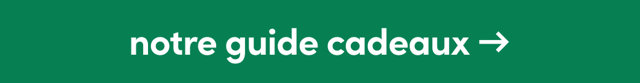 notre guide cadeaux →