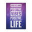 Positive Mind Positive Life - Wrapped Canvas Print-882836691