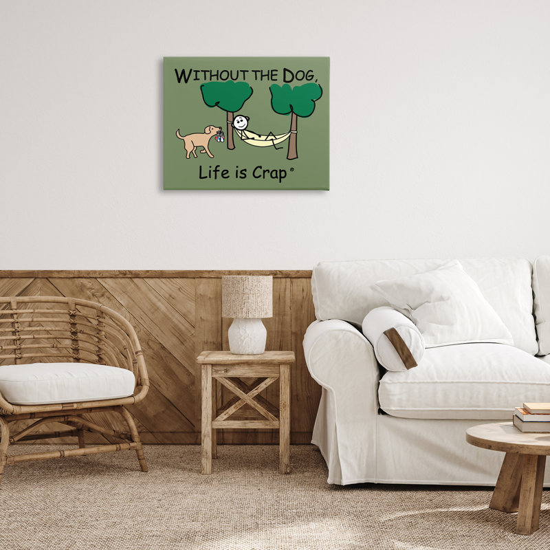 «Life Crap Sans Dog» par LIC, H 24 po x l 30 po