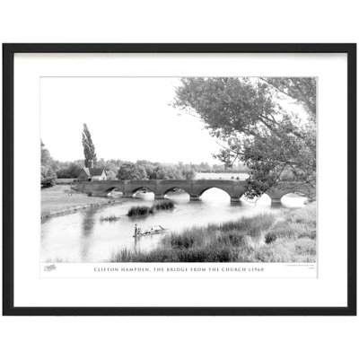 Clifton Hampden, The Bridge From The Church C1960 by Francis Frith - Single Picture Frame Print