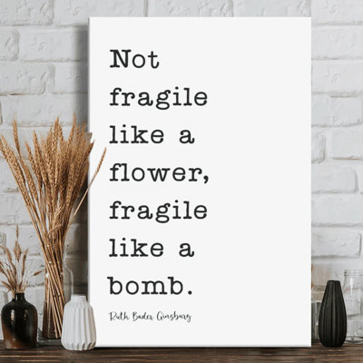Typewriter-style text quote Canvas Wall Art - "Not fragile like a flower - 1" Deep Gallery Wrapped - 24" x 36"