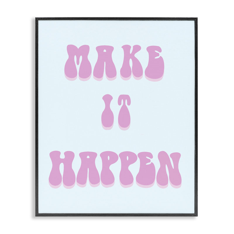 «Make It Happen», giclée encadrée, design par Ashley Singleton, H 14 po x l 11 po, Giclée encadrée noir minuit
