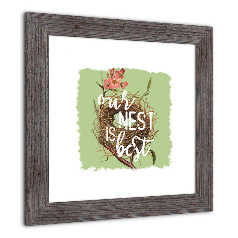 " Our Best Nest ", 16" H x 16" W x 0.75" D