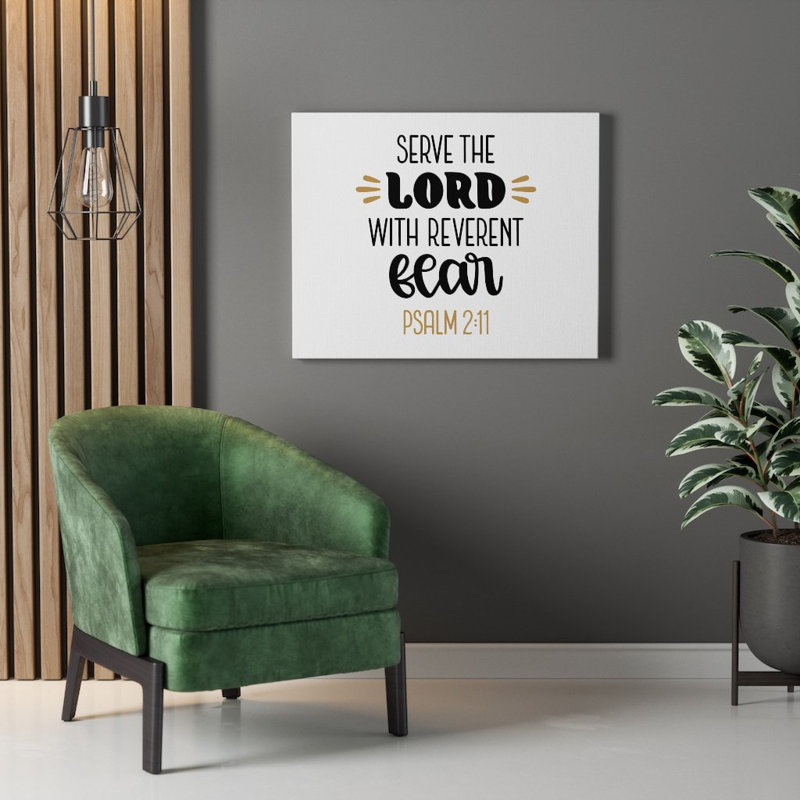 Serve The Lord - Wrapped Canvas Print, 46cm H x 61cm W
